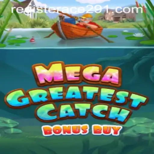 Unveiling the Thrills of MegaGreatestCatchBonusBuy: A Modern Gaming Adventure