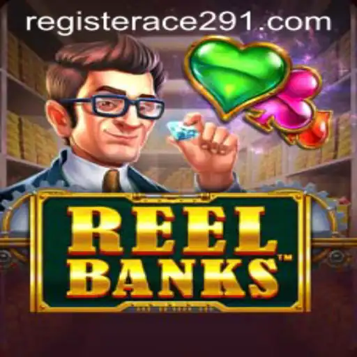 Exploring ReelBanks: The Intriguing World of the Game with Ace291